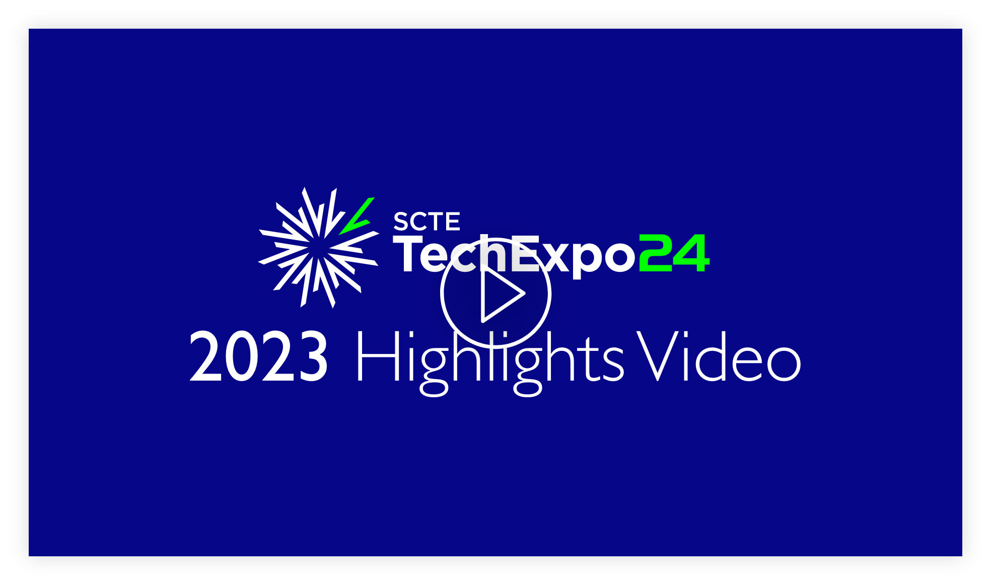 View highlights from SCTE TechExpo 2023, the largest broadband event in the Americas